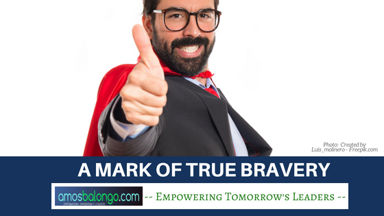 A Mark of True Bravery A Mark of True Bravery