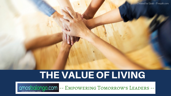 The Value of Living The Value of Living